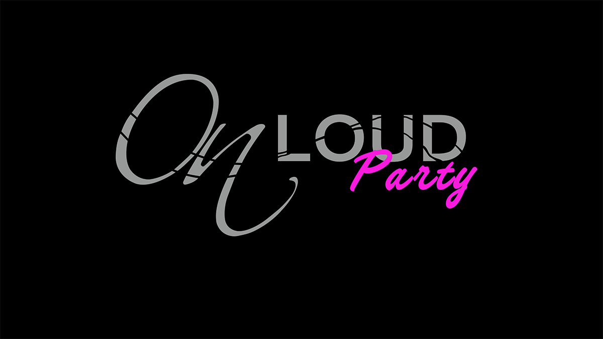 OnLoud Party